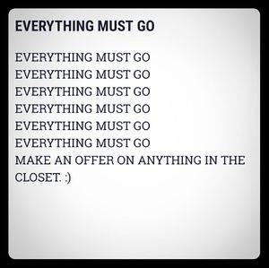 Everything must go